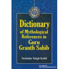 Dictionary of Mythological References in Guru Granth Sahib